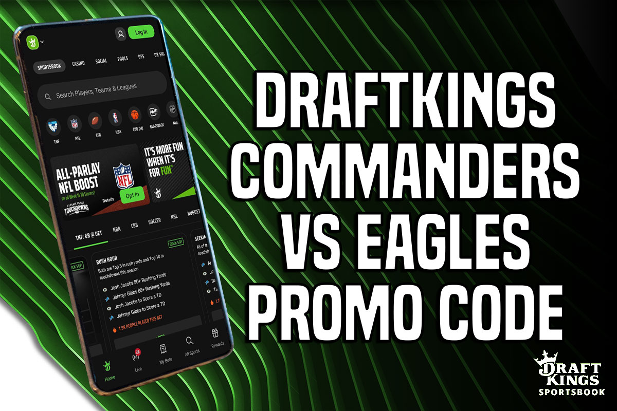 DraftKings Promo Code: $200 Instant Bonus for Eagles-Commanders ...