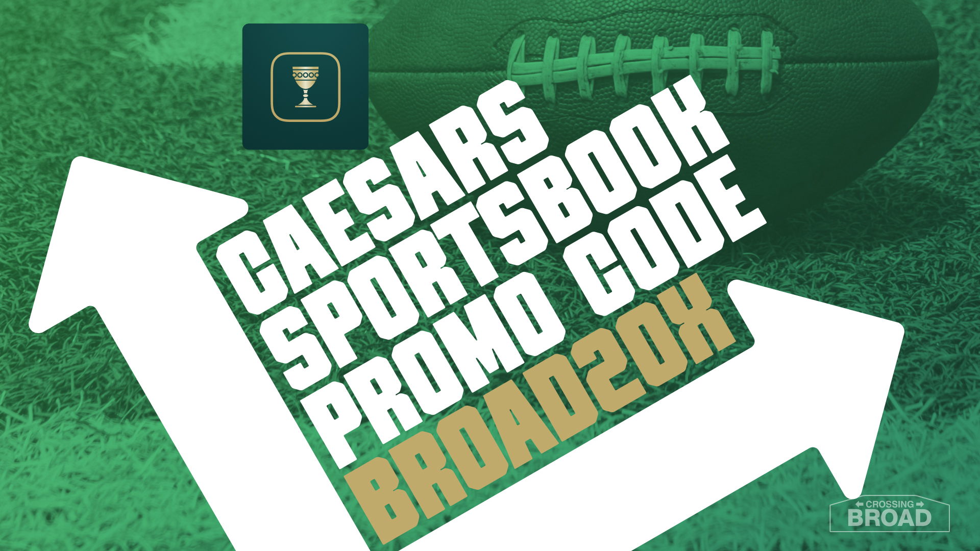 Caesars Sportsbook Promo Code BROAD20X: Claim 20 100% Boosts for