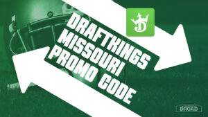 DraftKings Missouri Promo Code
