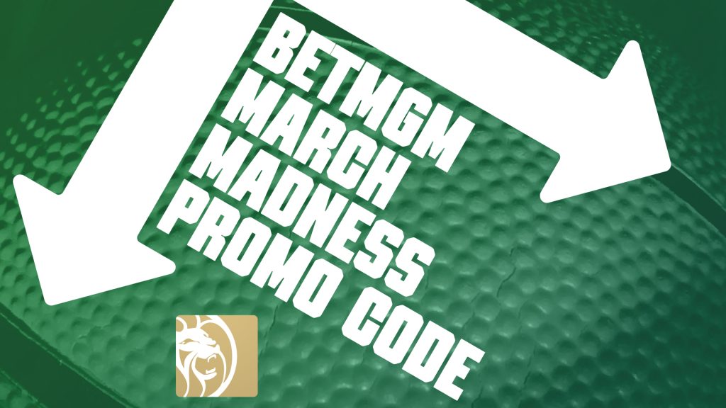 BetMGM March Madness promo code