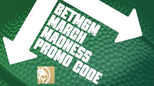 BetMGM March Madness promo code