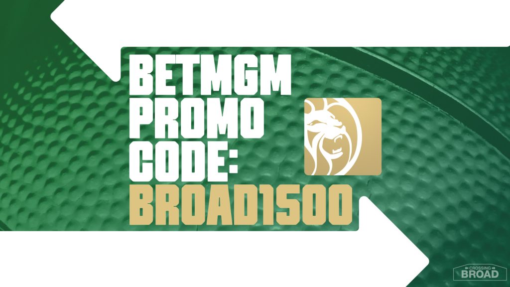 BetMGM Bonus Code BROAD1500: $1,500 Safety Net For Sixers-Celtics Game 4