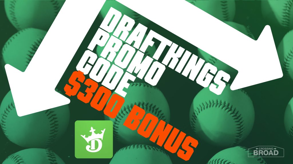 DraftKings Promo Code: Bet $5, Get $300 MLB, NBA Play-In Tournament Bonus