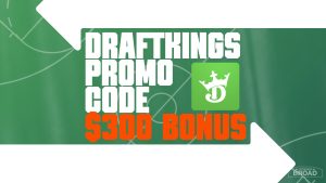 DraftKings Promo Code: Bet $5, Get $300 NBA, MLB Bonus This Weekend