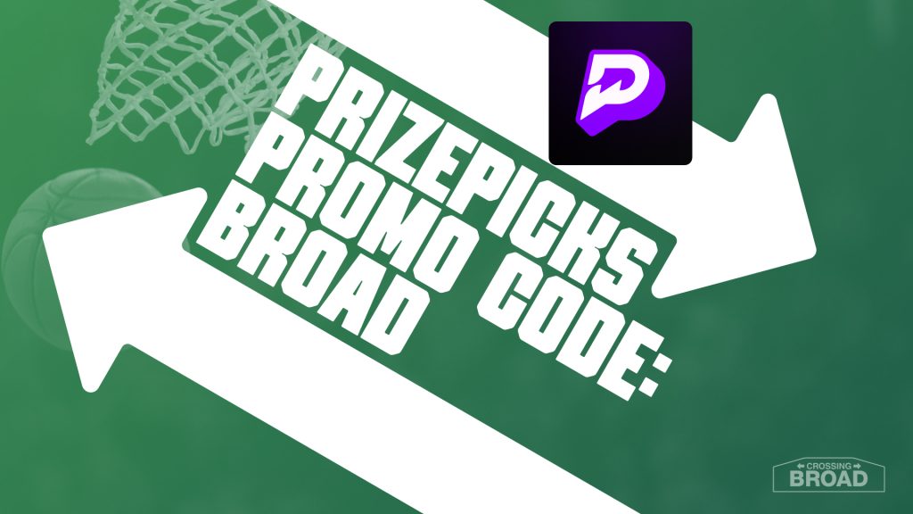 PrizePicks Promo Code BROAD: Play $5, Get $50 In NBA Play-In Lineups Tonight