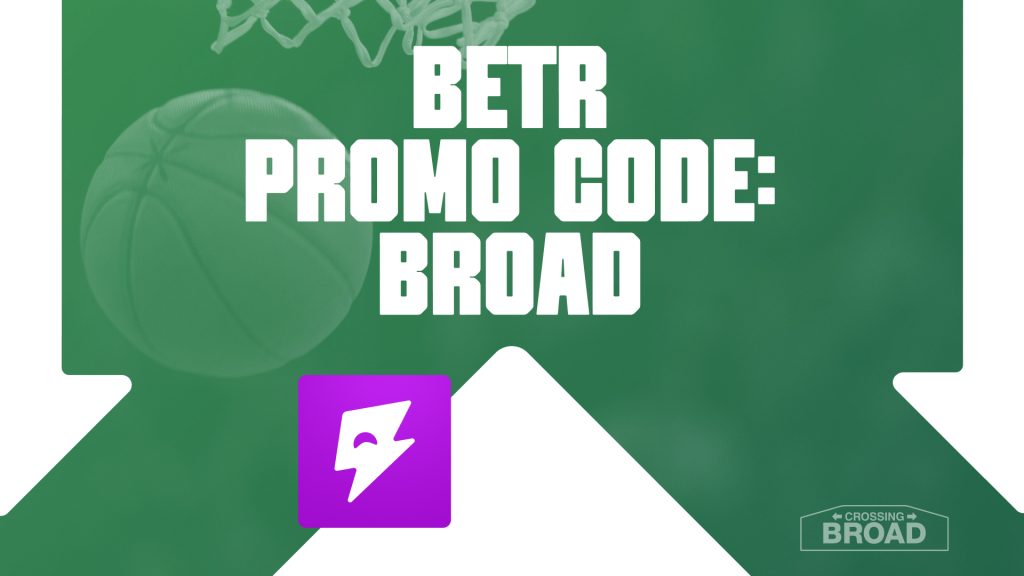 Betr Promo Code BROAD: Get $200 No-Sweat For Phils-Red Sox, NBA Playoffs, PGA