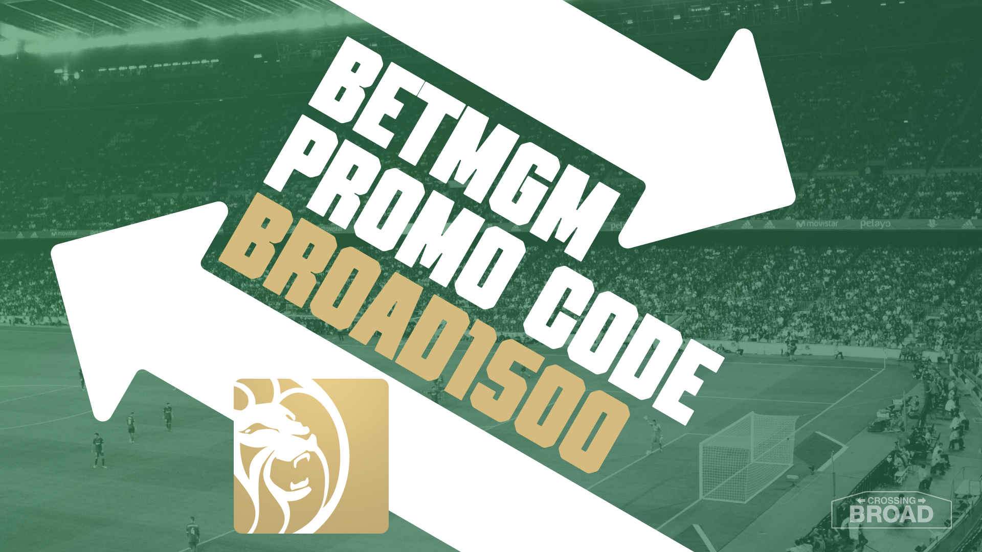 BetMGM Promo Code BROAD1500: Get $1,500 Bonus for France-Iraq, Any World Cup Game