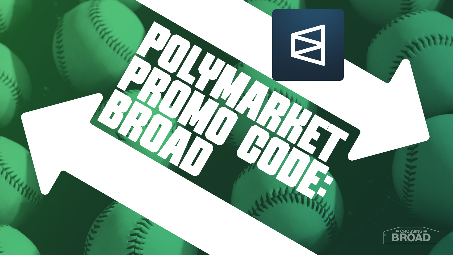 Polymarket Promo Code BROAD: Trade $10, Get $20 Bonus for Cubs-Dodgers, MLB Trades