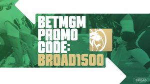 BetMGM Promo Code BROAD1500: Secure $1,500 Offer For Penn State, Oregon, and More