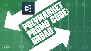 Polymarket Promo Code BROAD: Get $50 Bonus For Patriots-Seahawks Opening Night Trades