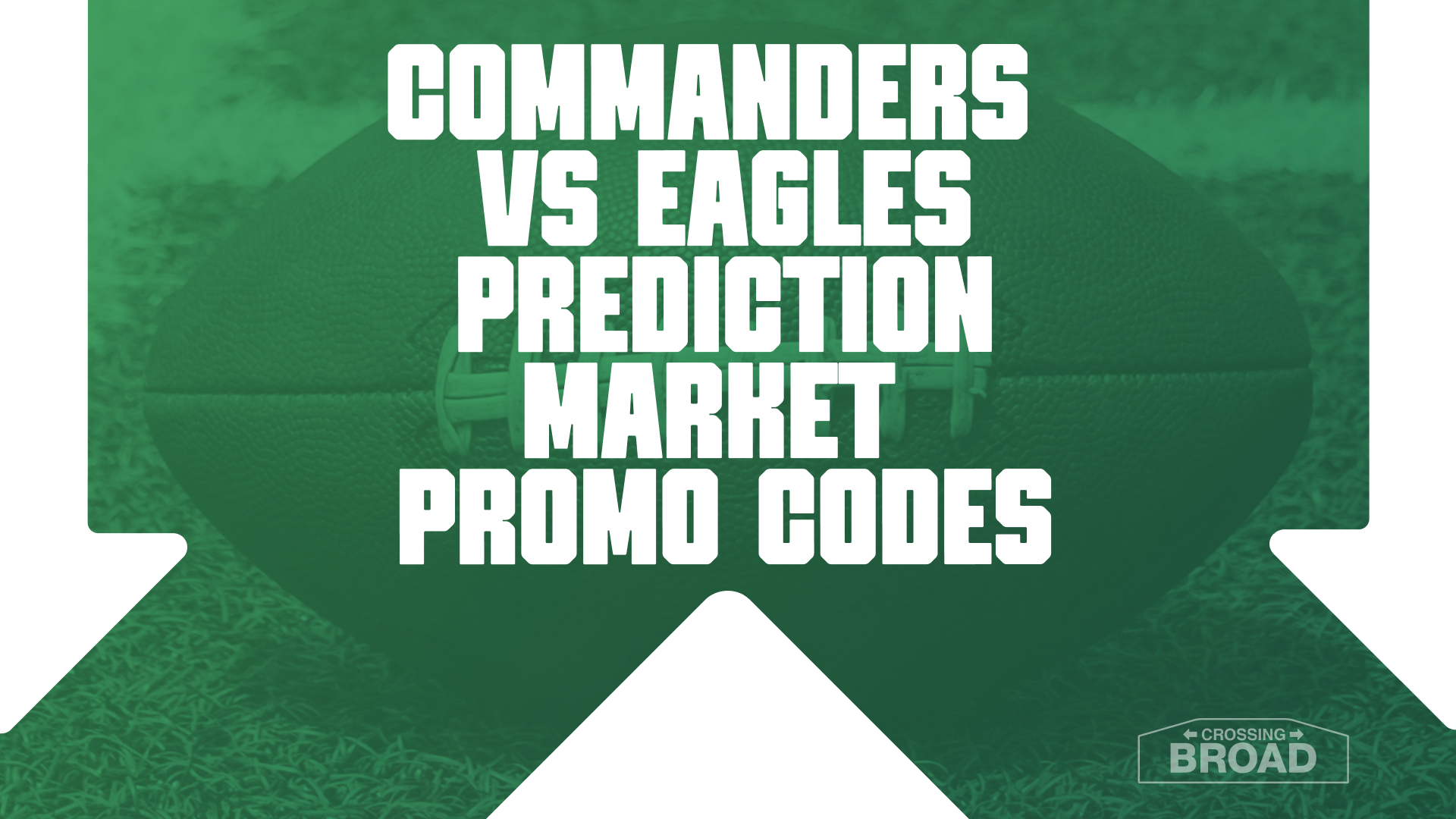 Commanders-Eagles Prediction Market Promo Codes: Get Best Offers for NFL Week 1 Late Window