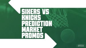 sixers knicks prediction market promos