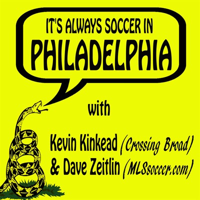 It’s Always Soccer in Philadelphia: “Why Always Me?” w/ Russ Joy and Phil Keidel