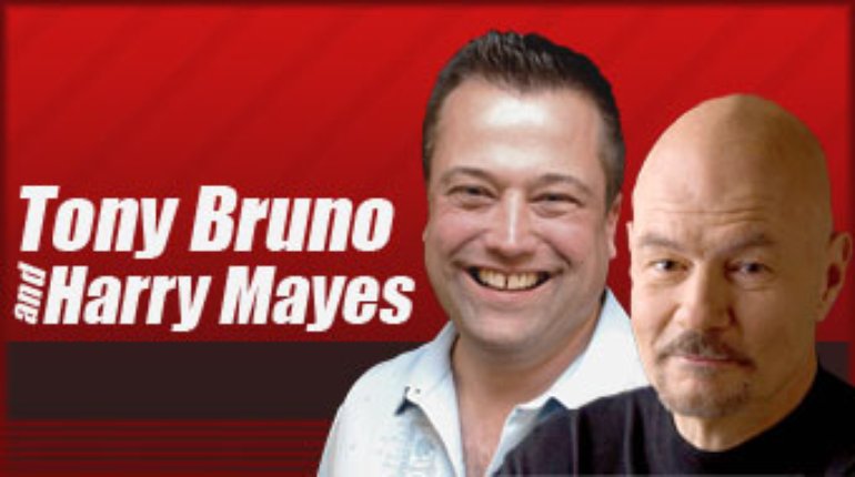 Tony Bruno and Harry Mayes are Reuniting