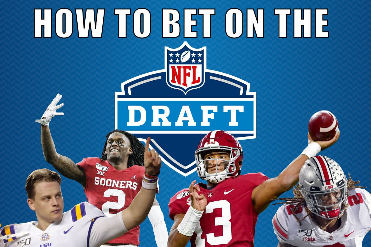 How to Bet On the NFL Draft (2020)