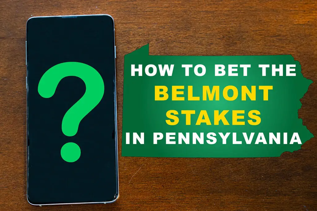 how to bet the belmont stakes in PA