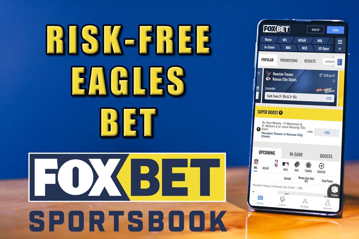 FOX Bet Is Letting You Bet on the Eagles With No-Risk This Week