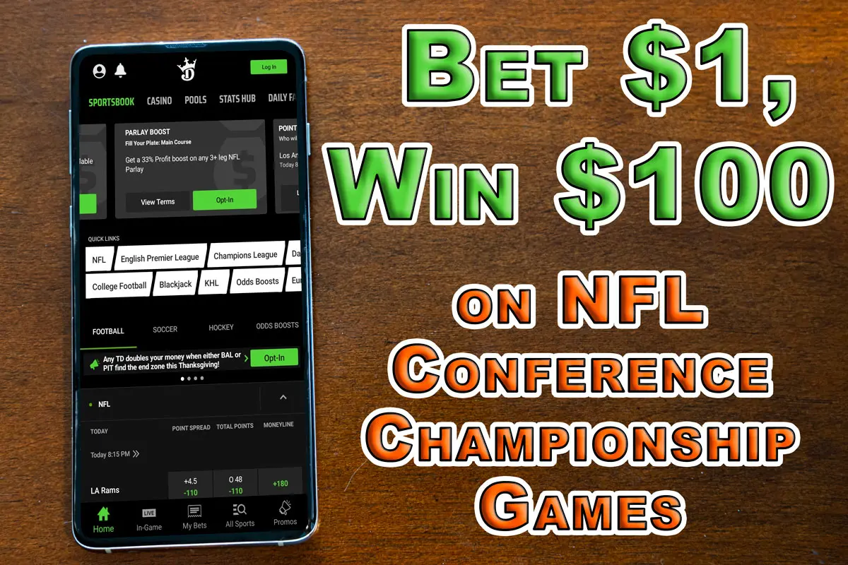Bet $1, Win $100 at DraftKings Sportsbook for NFL Conference Championships  - Crossing Broad