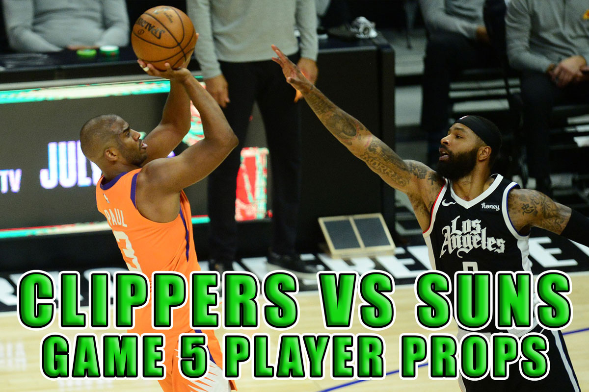 The 3 Best Clippers vs. Suns Game 5 Player Prop Picks (June 28, 2021