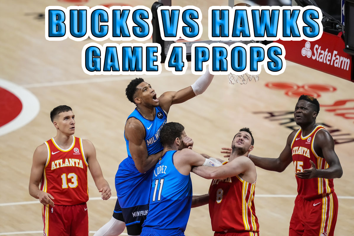 bucks hawks player prop picks game 4