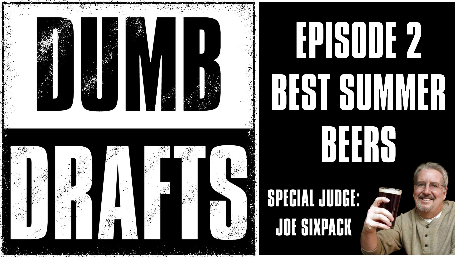 Dumb Drafts: Best Summer Beers