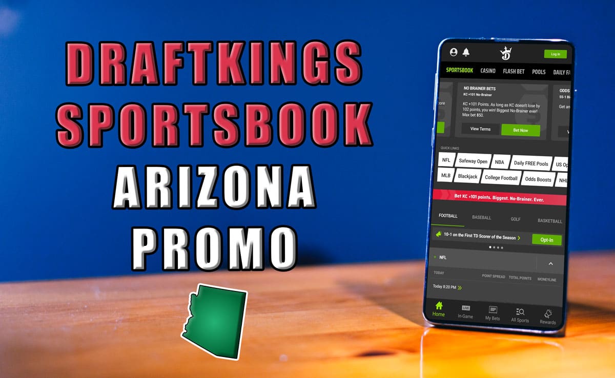 DraftKings Arizona Sportsbook Officially Launches, Get Huge Promo Now