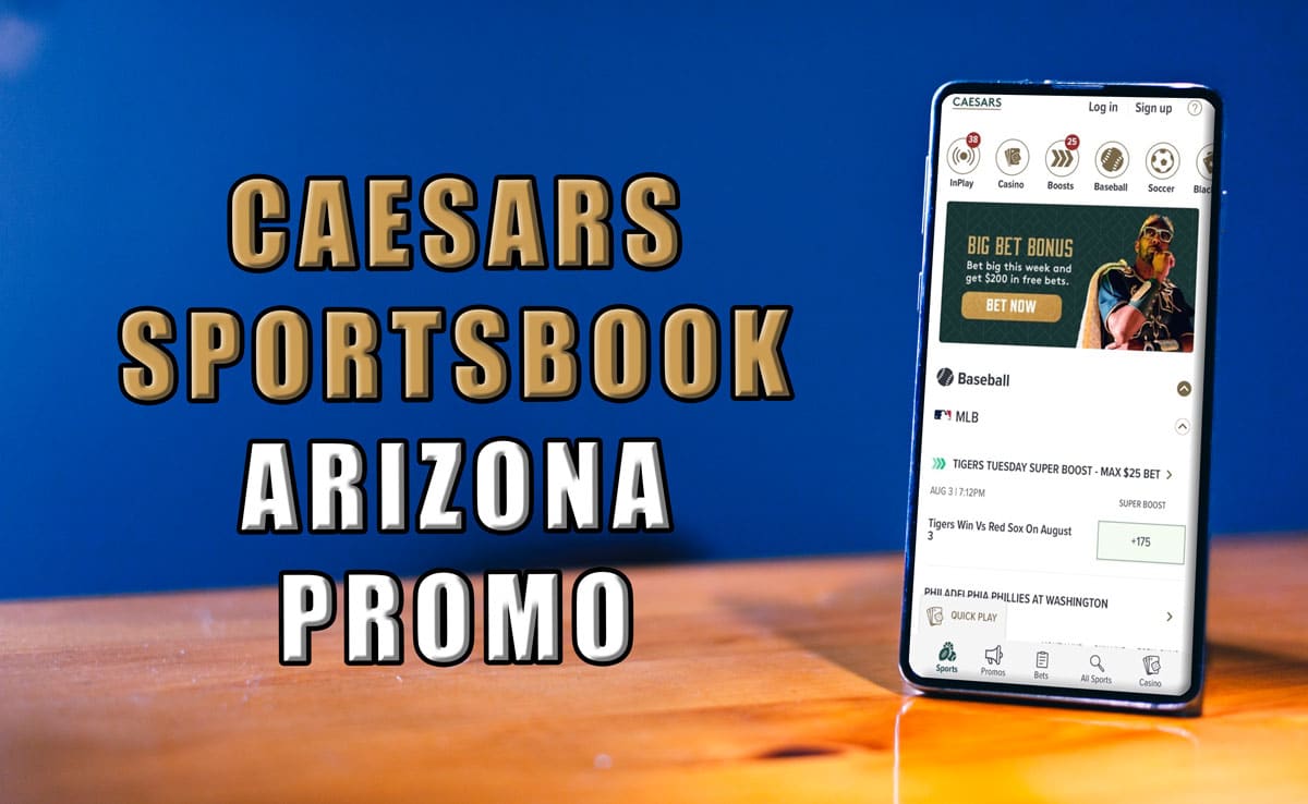 Caesars Sportsbook Arizona Is Now Live: Get $5,000 Risk Free