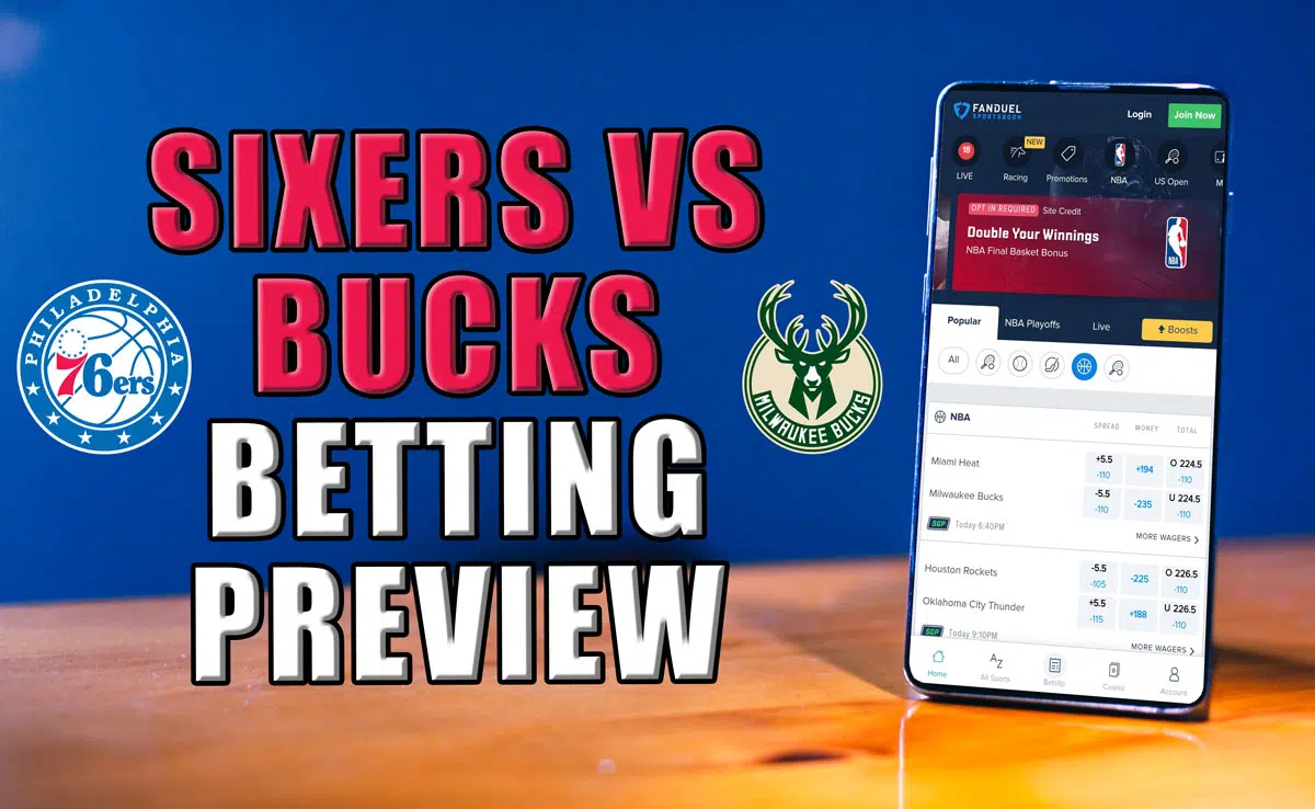 Sixers vs. Bucks Betting