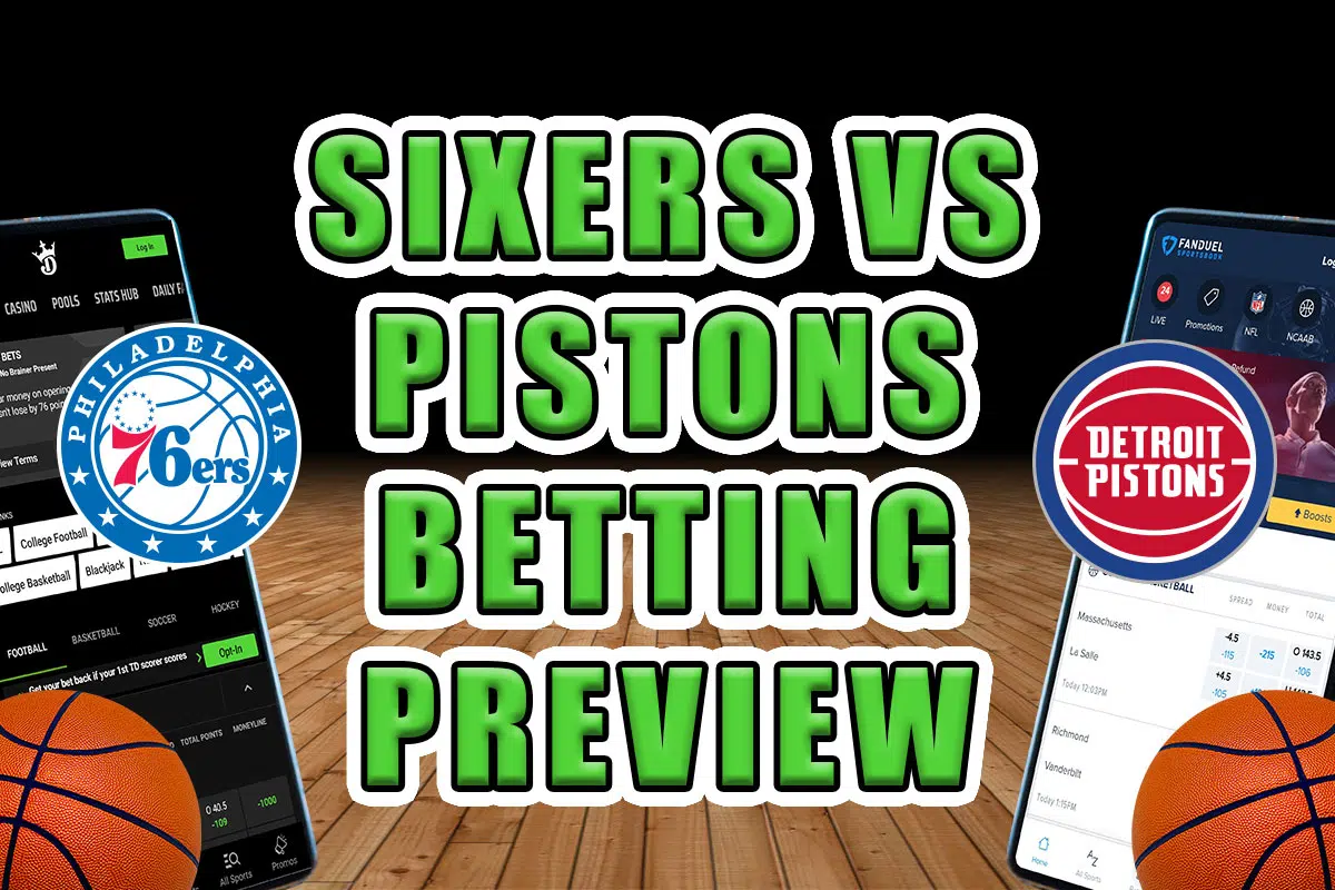 Sixers vs. Pistons betting