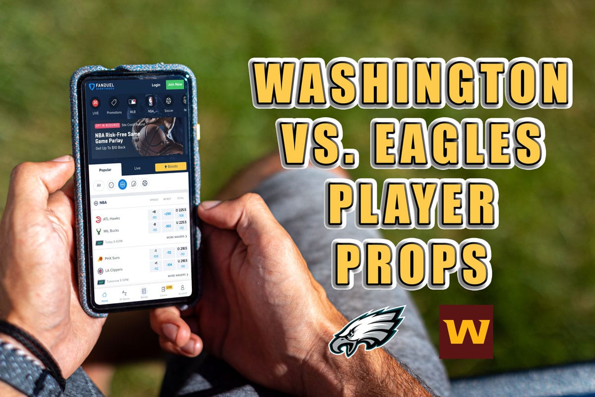 The 3 Best Washington vs. Eagles Player Props