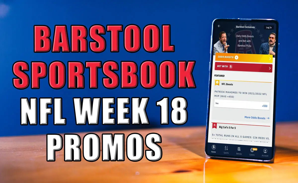 Barstool Sportsbook Promo Code Goes AllIn For NFL Week 18 Crossing Broad