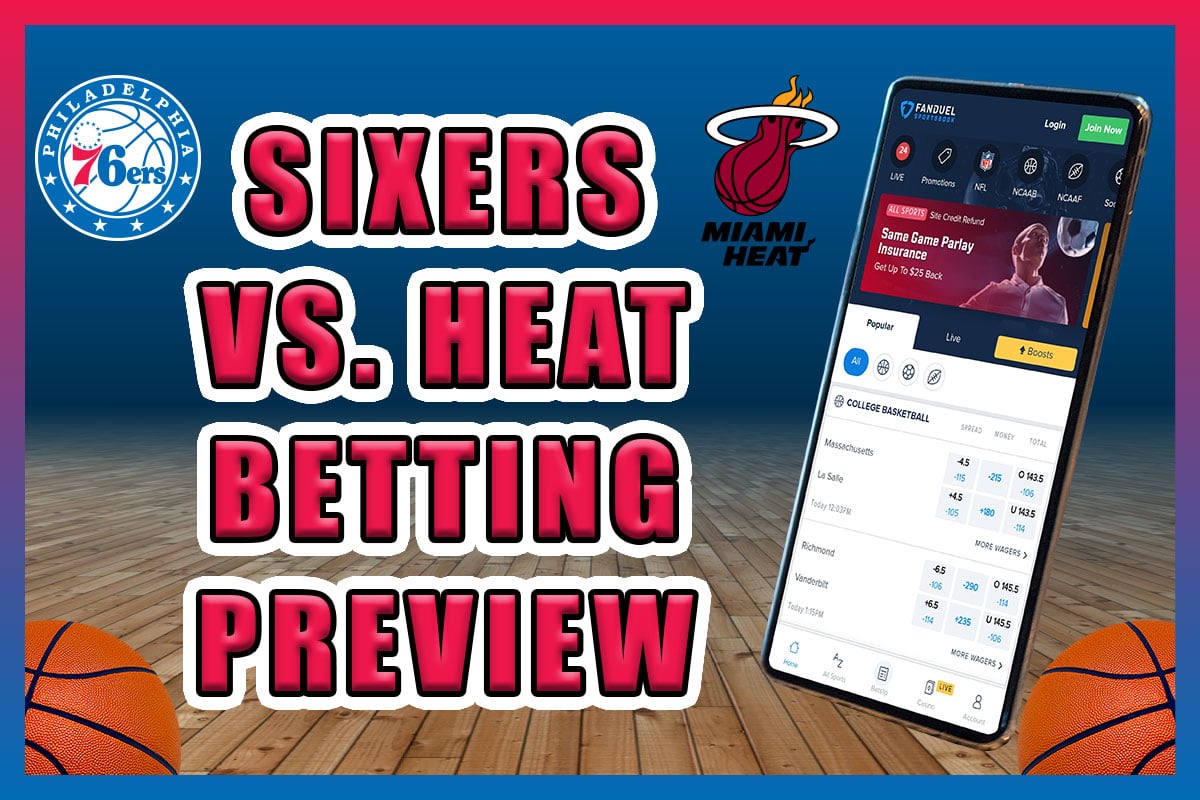 Sixers vs. Heat Betting