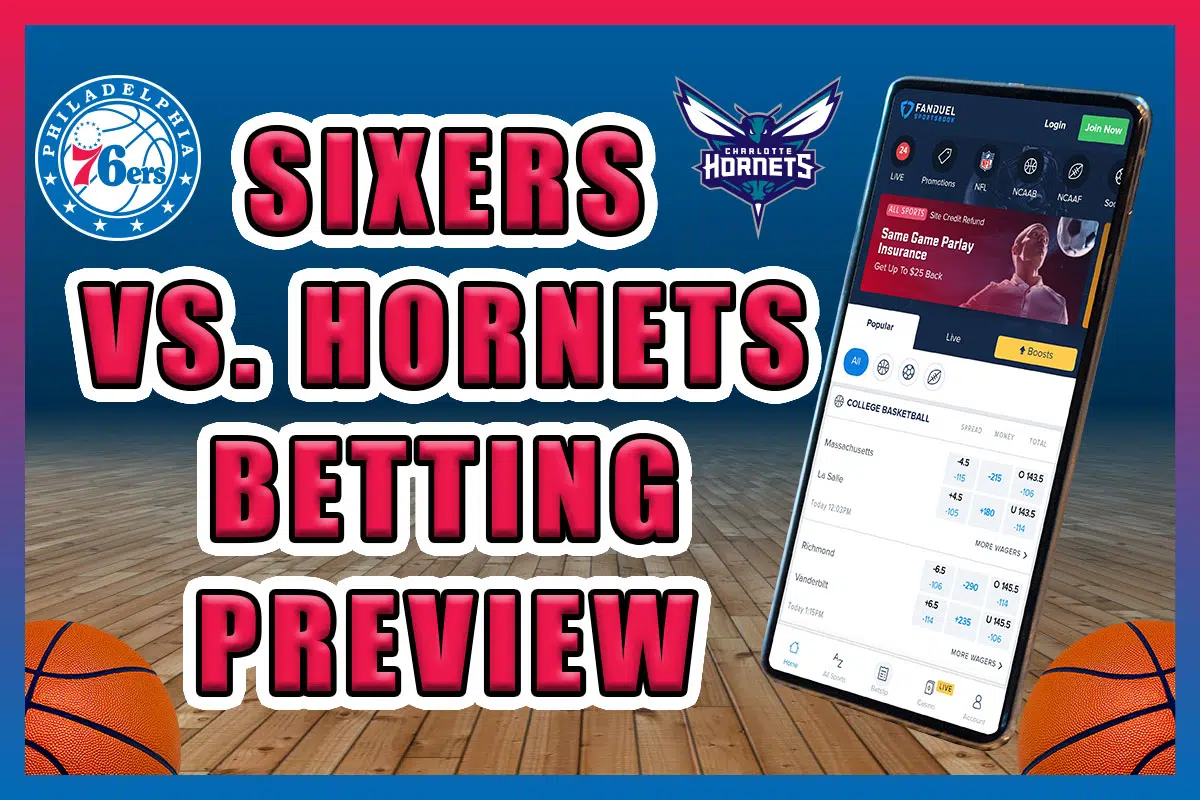 Sixers vs. Hornets Betting