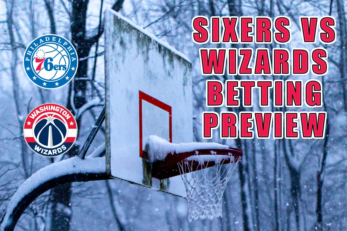Sixers vs. Wizards Betting