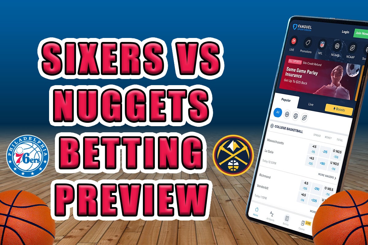Sixers vs. Nuggets betting