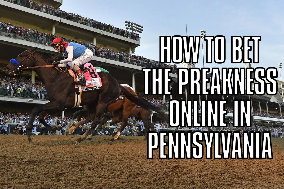 Bet the Preakness Online in Pennsylvania
