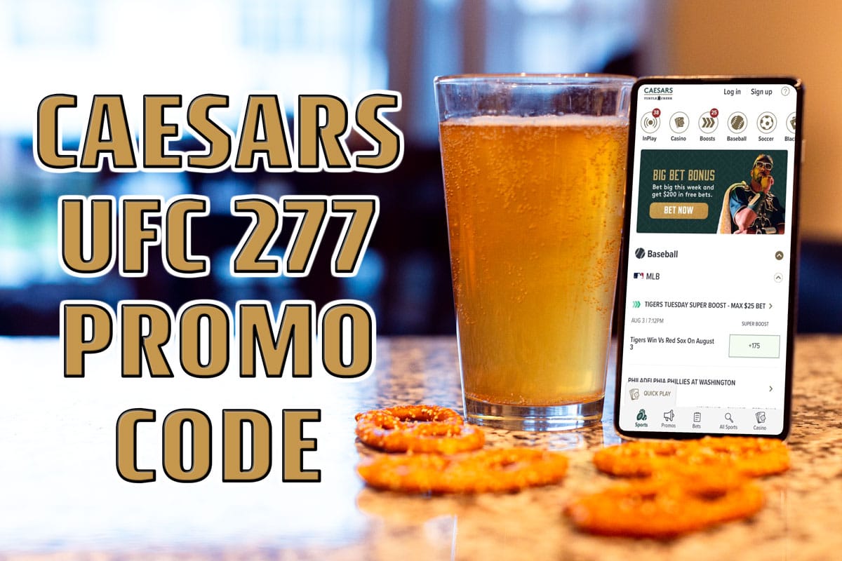 Caesars Sportsbook UFC 277 Promo Code Has Best Odds, Risk-Free Bet