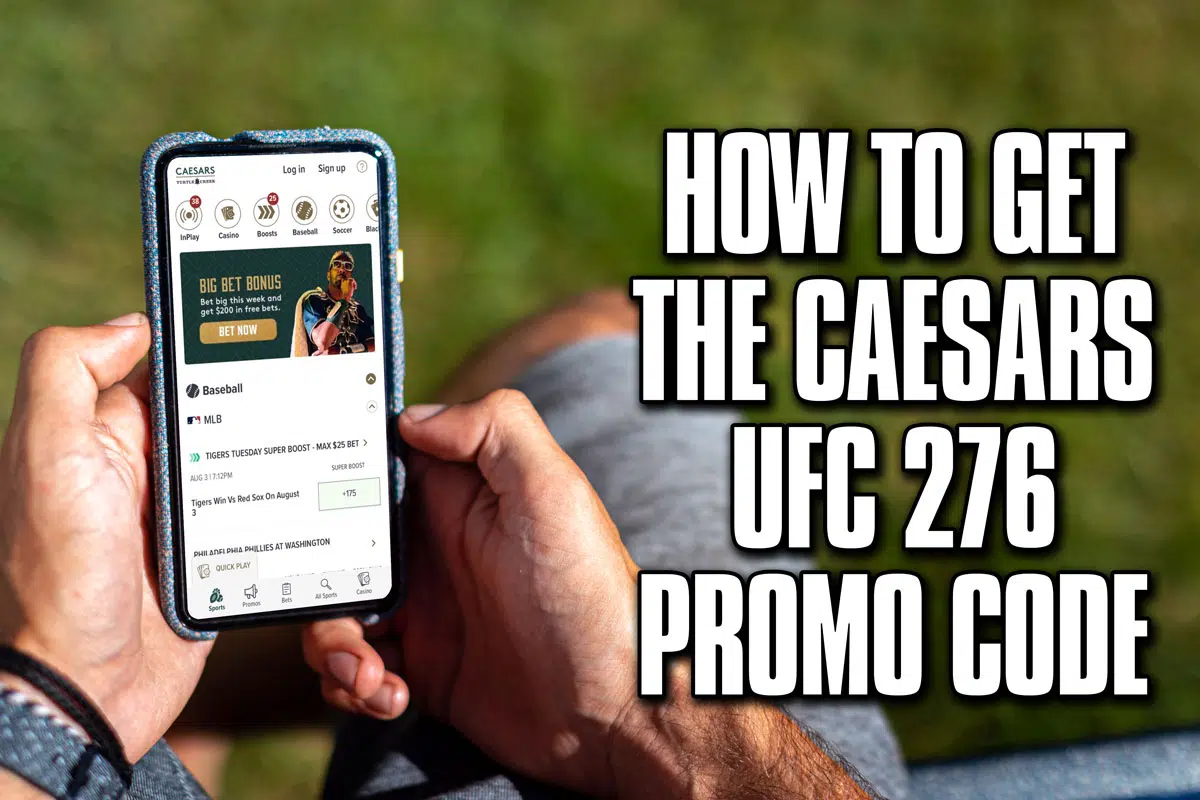 how to get caesars ufc 276 promo code