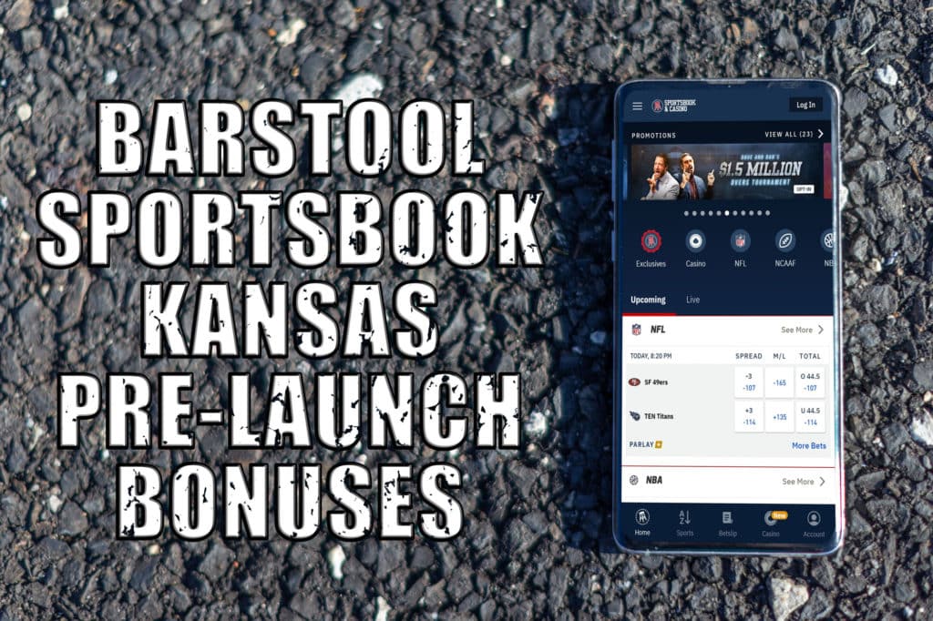 Barstool Sportsbook Kansas Get PreLaunch Bonuses Before Time Runs Out