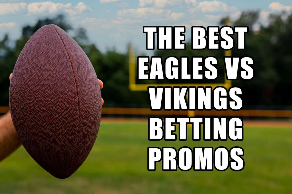 best eagles-vikings betting promos
