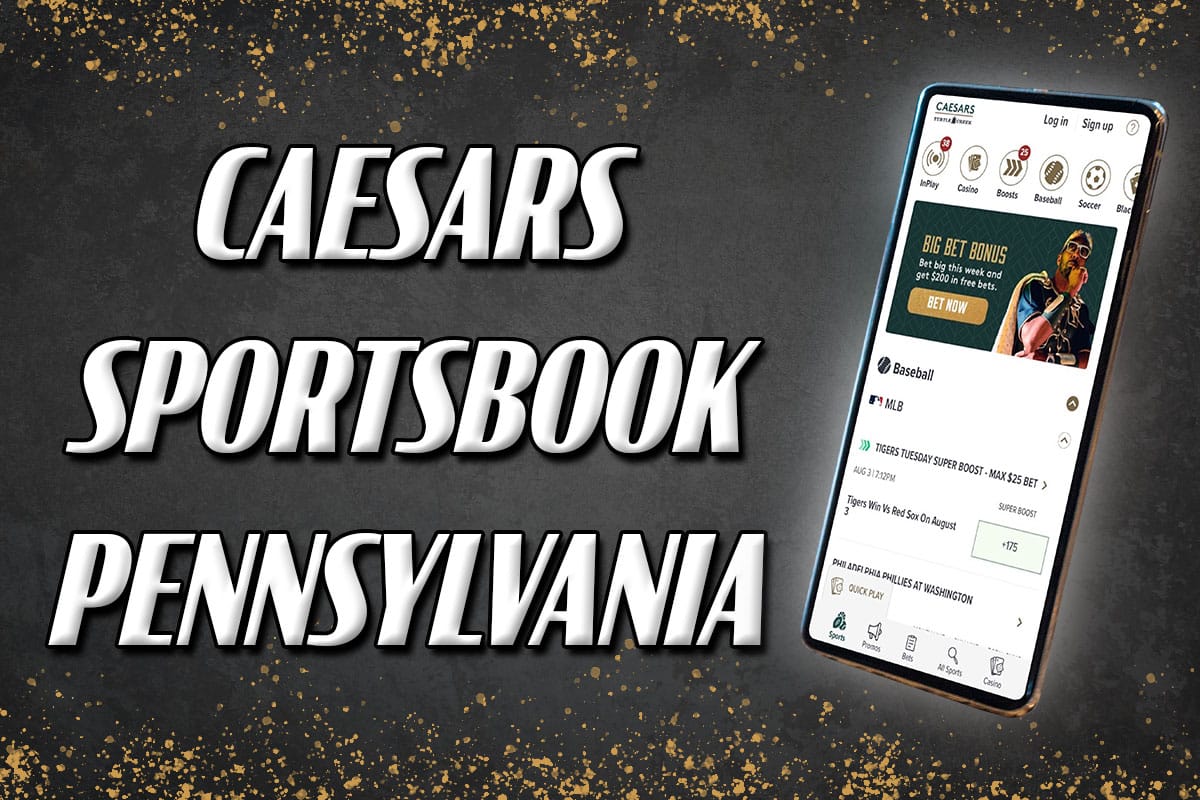 Caesars Sportsbook PA: Get Ready for Huge Week With Best Offers