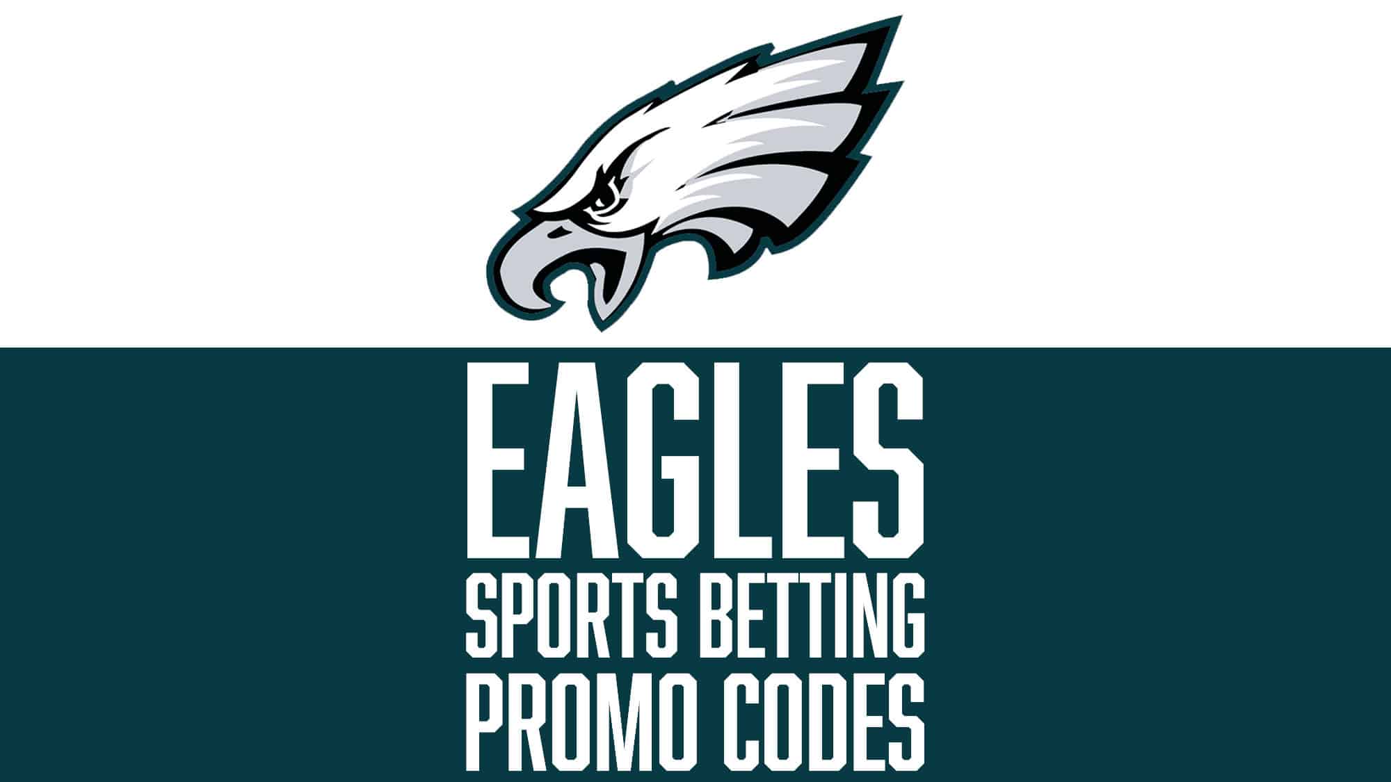 Philadelphia Eagles Sports Betting Promo Codes