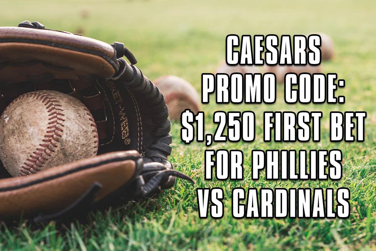 Caesars Sportsbook Promo Code: $1,250 First Bet for Phillies-Cardinals