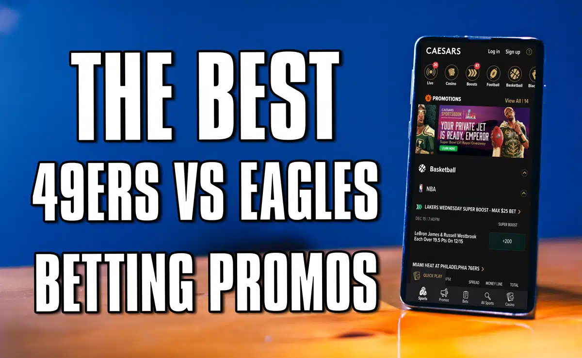 49ers vs. eagles betting promos