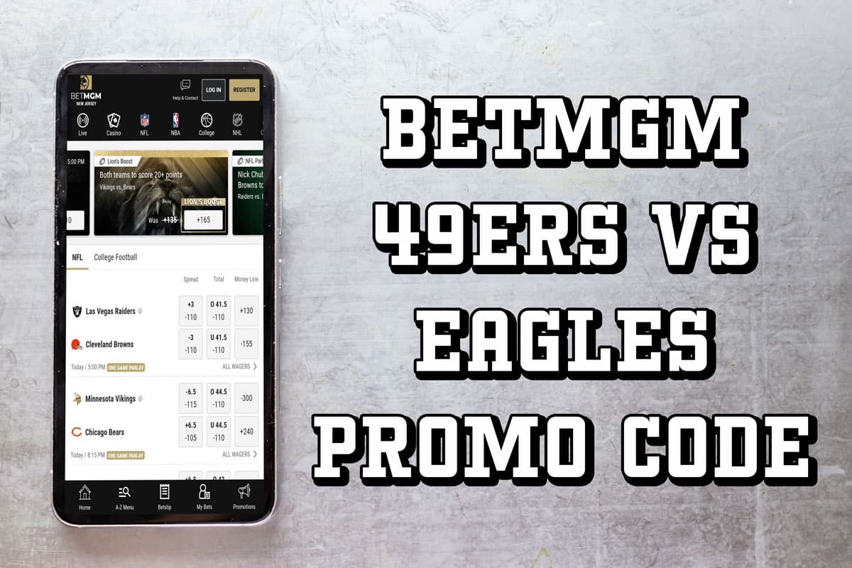 BetMGM Promo Code for 49ers-Eagles Scores Can’t-Miss $1,000 First Bet Offer