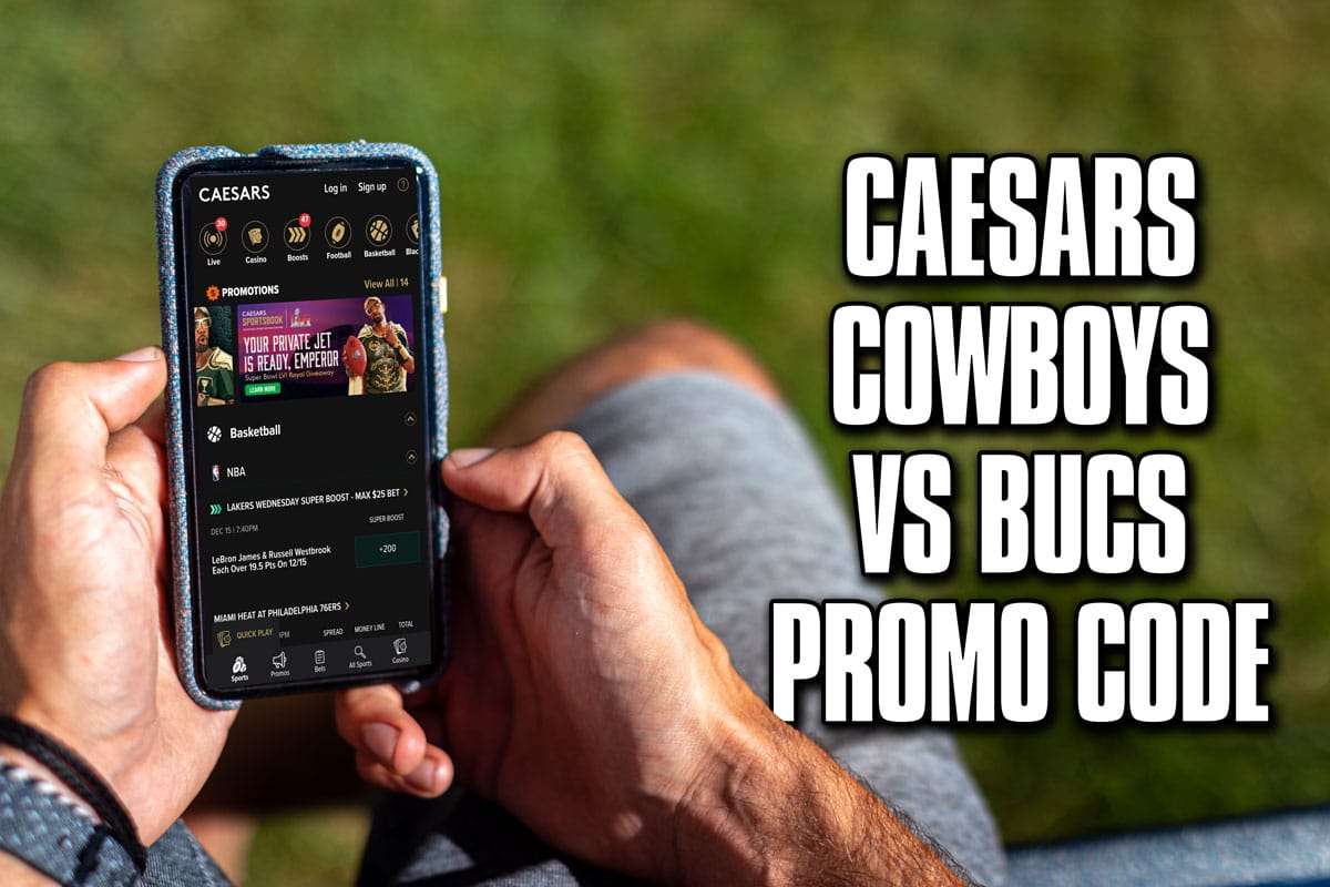 Caesars Promo Code Sign Up Bonus Is Going All-In for Cowboys-Bucs