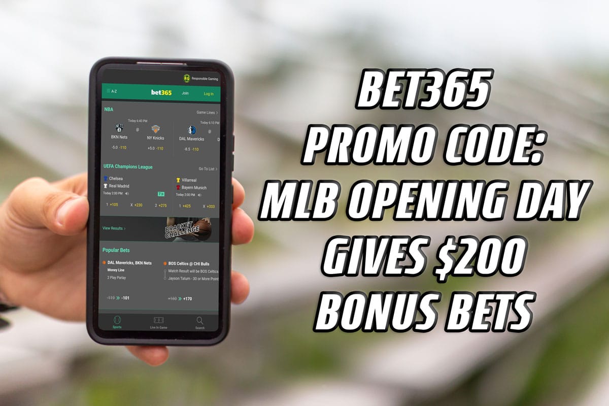 Bet365 Promo Code for MLB Opening Day Gives $200 Bonus Bets