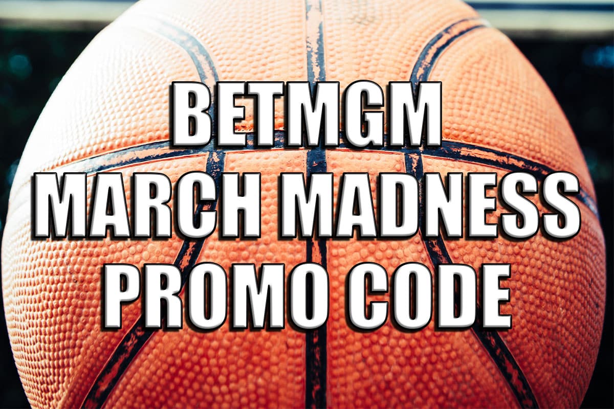 BetMGM March Madness Promo Code: $1,000 First Bet Offer for Any Game