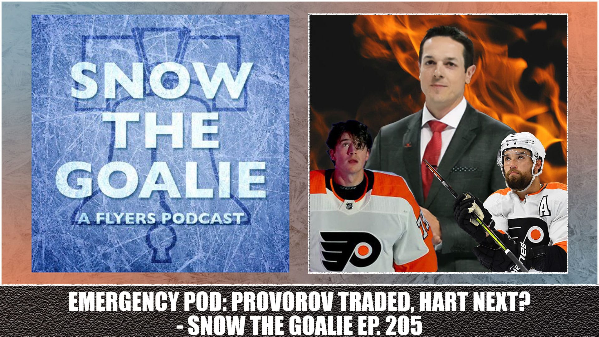 Snow The Goalie: Emergency Pod: Provorov Traded, Hart Next?
