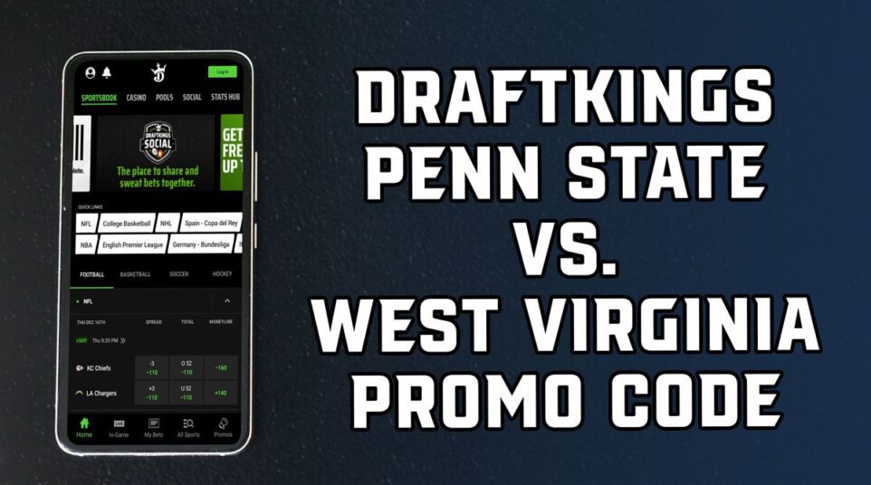 DraftKings Promo Code Bet 5 on Penn State vs. West Virginia, Get 200